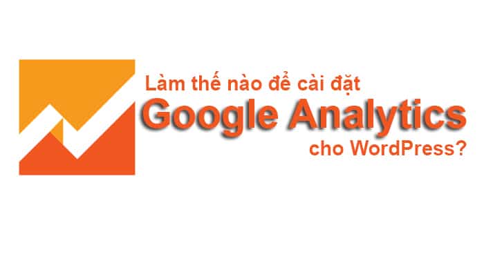 cách cài đặt google analytics cho wordpress