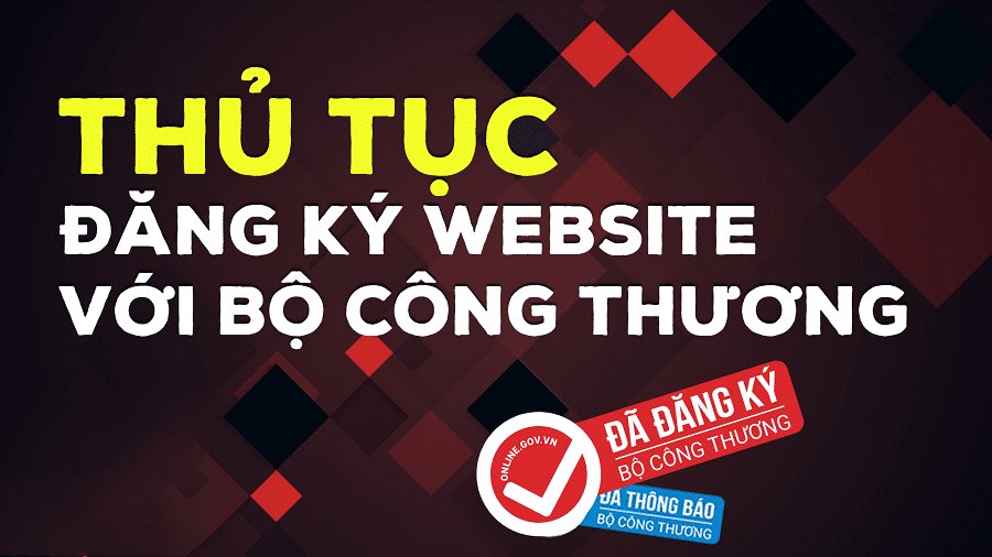 Hướng dẫn quy trình Đăng ký website với bộ công thương 2 thủ tục đăng ký website với bộ công thương