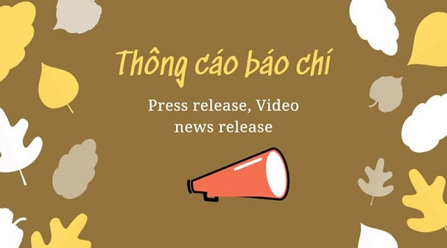Thông cáo báo chí là gì ? Hướng dẫn cách viết thông cáo báo chí hiệu quả 1 thông cáo báo chí